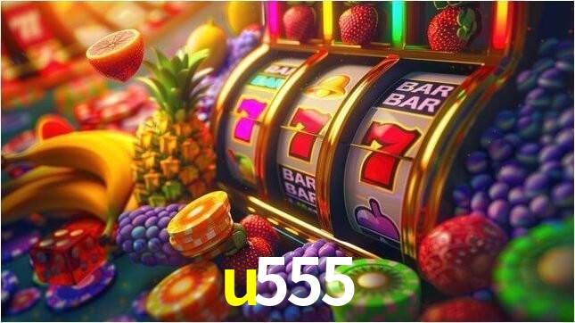 Descubra o Mundo do Cassino Online com u555